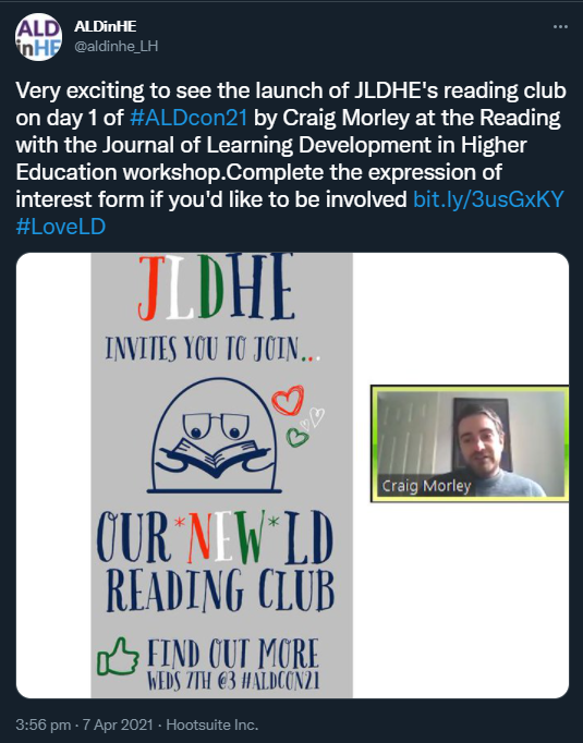 Image of ALDinHE's tweet celebrating the first Reading Club. The tweet reads: "Very exciting to see the launch of JLDHE's reading club on day 1 of #ALDCon21 by Craig Morley at the Reading with the Journal of Learning Development in Higher Education workshop.